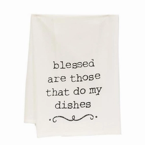 *Blessed Are Those That Do My Dishes Dish Towel